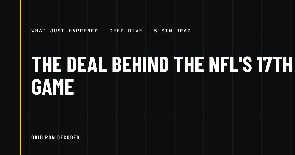 The Deal Behind the NFL’s 17th Game