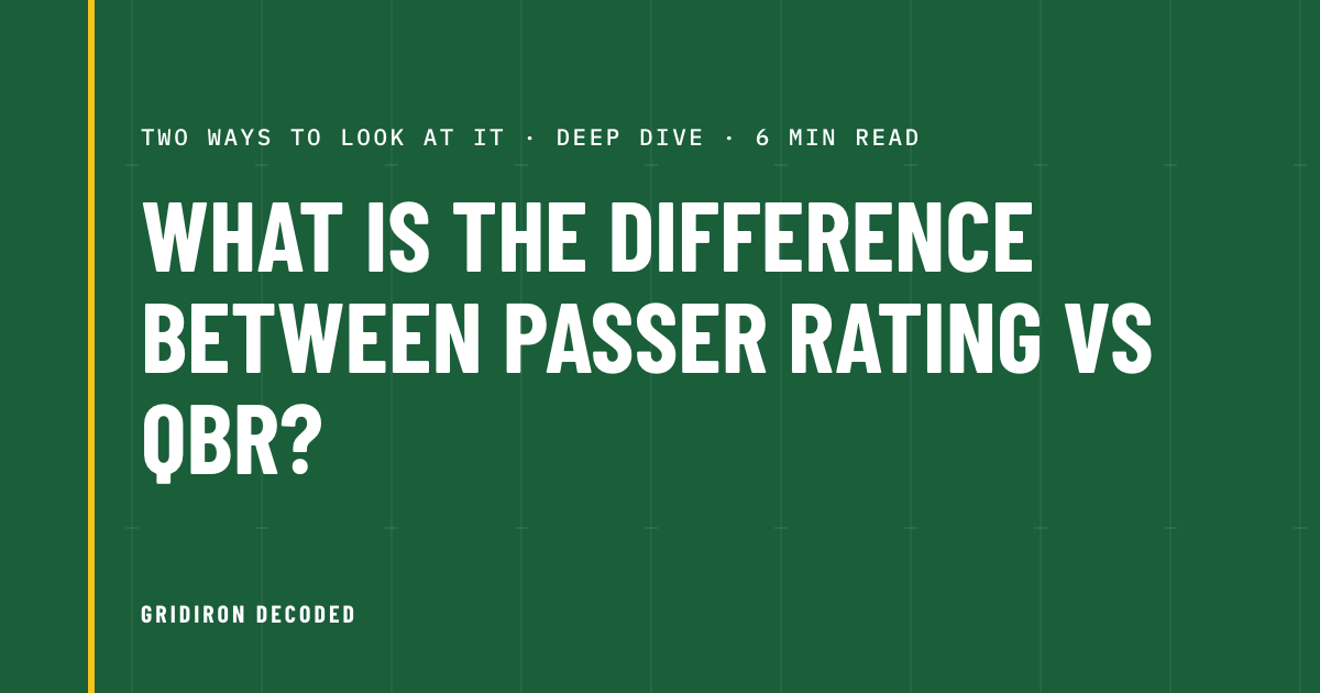 What is the difference between Passer Rating vs QBR?